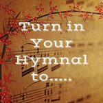 Logo of the podcast Turn in Your Hymnal to..... Podcast Turn in Your Hymnal to.....