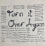 Logo of the podcast Turn It Over Again Podcast Turn It Over Again
