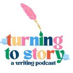 Turning to Story Podcast Turning to Story