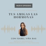 Logo of the podcast Tus Amigas Las Hormonas Podcast Tus Amigas Las Hormonas