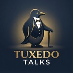 Podcast Tuxedo Talks