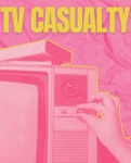 Logo of the podcast TV Casualty Logo of the podcast TV Casualty