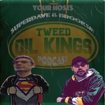 Podcast Tweed Oil Kings