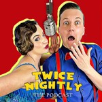 Twice Nightly: The Theatre Podcast Podcast Twice Nightly: The Theatre Podcast