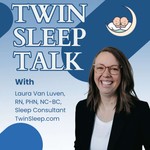 Twin Sleep Talk Podcast Twin Sleep Talk