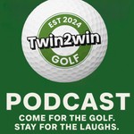 Twin2win Golf Podcast Podcast Twin2win Golf Podcast