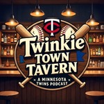 Twinkie Town Tavern: A Minnesota Twins Podcast Podcast Twinkie Town Tavern: A Minnesota Twins Podcast