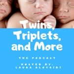 Logo of the podcast Twins Triplets and More Podcast Twins Triplets and More