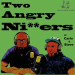 Podcast Two angry NIGGERS