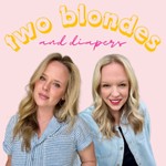 Logo of the podcast Two Blondes and Diapers Podcast Two Blondes and Diapers
