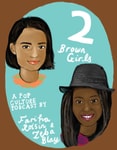 Logo of the podcast Two Brown Girls Podcast Two Brown Girls