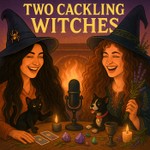 Logo of the podcast Two Cackling Witches Podcast Two Cackling Witches