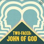 Logo of the podcast Two-Faced: John of God Podcast Two-Faced: John of God