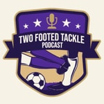 Logo of the podcast Two Footed Tackle Podcast Podcast Two Footed Tackle Podcast
