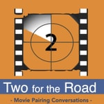 Logo of the podcast Two for the Road: Movies with Matt and Adam Podcast Two for the Road: Movies with Matt and Adam
