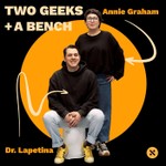 Logo of the podcast Two Geeks + a Bench Podcast Two Geeks + a Bench