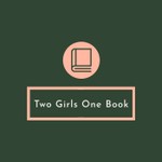 Two Girls One Book - Book Club Podcast Podcast Two Girls One Book - Book Club Podcast