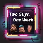 Logo of the podcast Two Guys, One Week Podcast Two Guys, One Week