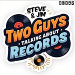 Two Guys Talking About Records - A Vinyl Community Podcast Podcast Two Guys Talking About Records - A Vinyl Community Podcast