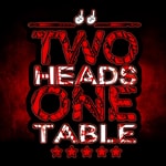 Logo of the podcast Two HEADS, One TABLE Podcast Two HEADS, One TABLE