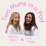 Logo of the podcast Two Mums in a Pod Podcast Two Mums in a Pod