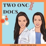 Logo of the podcast Two Onc Docs Logo of the podcast Two Onc Docs