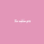 Two Random Girls 