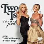 Logo of the podcast Two Ts In A Pod with Teddi Mellencamp and Tamra Judge