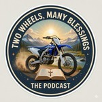 Podcast Two Wheels Many Blessings