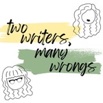 Logo of the podcast Two Writers, Many Wrongs Podcast Two Writers, Many Wrongs
