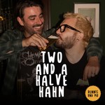 twoandahalvehahn Podcast twoandahalvehahn