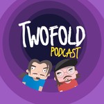 Twofold Podcast Podcast Twofold Podcast