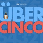 Uber Cinco Podcast Uber Cinco