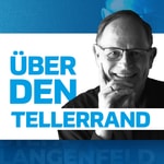 Logo of the podcast Über den Tellerrand - Gedanken zu Unternehmenskultur, Führung und Managementfragen I Mit Stefan Langenfeld Podcast Über den Tellerrand - Gedanken zu Unternehmenskultur, Führung und Managementfragen I Mit Stefan Langenfeld