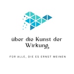 Logo of the podcast über die Kunst der Wirkung Podcast über die Kunst der Wirkung