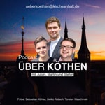 ÜBER KÖTHEN Podcast ÜBER KÖTHEN