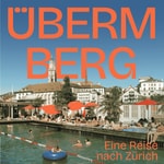 Logo of the podcast Überm Berg – eine Reise durch die Schweiz Podcast Überm Berg – eine Reise durch die Schweiz
