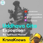 Logo of the podcast Uddhava Gita - The Last Message of Lord Shri Krishna Podcast Uddhava Gita - The Last Message of Lord Shri Krishna