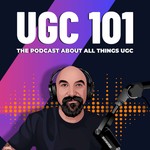 UGC 101 - Build Your Content Creation Business Podcast UGC 101 - Build Your Content Creation Business