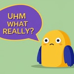 Logo of the podcast Uhm.What.Really? Podcast Uhm.What.Really?