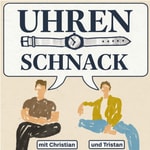 Logo of the podcast Uhren Schnack mit Christian und Tristan Podcast Uhren Schnack mit Christian und Tristan