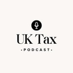 Podcast UK Tax Podcast