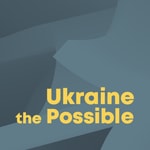 Logo of the podcast Ukraine the Possible Podcast Ukraine the Possible