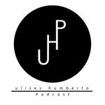 Logo of the podcast ulises humberto Podcast Podcast ulises humberto Podcast
