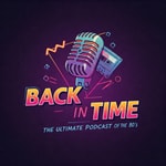 Logo of the podcast ULTIMATE PODCAST OF THE 80’s !! BACK IN TIME !! Missing podcast logo