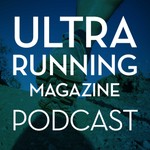 Logo of the podcast Ultra Running Magazine Podcast Podcast Ultra Running Magazine Podcast