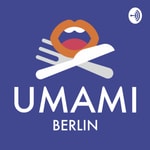 Logo of the podcast UMAMI BERLIN Podcast UMAMI BERLIN