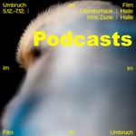 Logo of the podcast Umbruch im Film Podcast Umbruch im Film