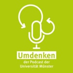 Logo of the podcast Umdenken - der Podcast der Universität Münster Podcast Umdenken - der Podcast der Universität Münster