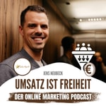 Logo of the podcast Umsatz ist Freiheit - Der Online Marketing Podcast mit Jens Neubeck Podcast Umsatz ist Freiheit - Der Online Marketing Podcast mit Jens Neubeck